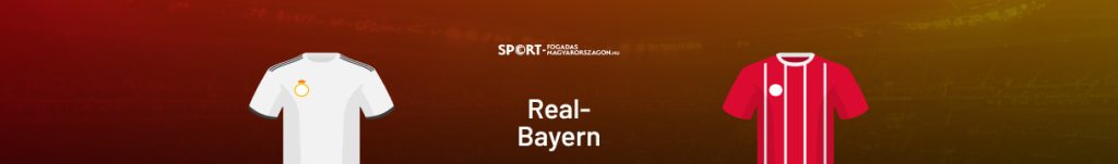 Real-Bayern előzetes