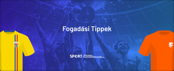 Románia-Hollandia fogadási tippek