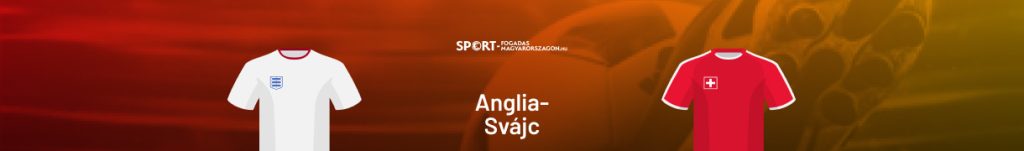 Anglia-Svájc esélyek