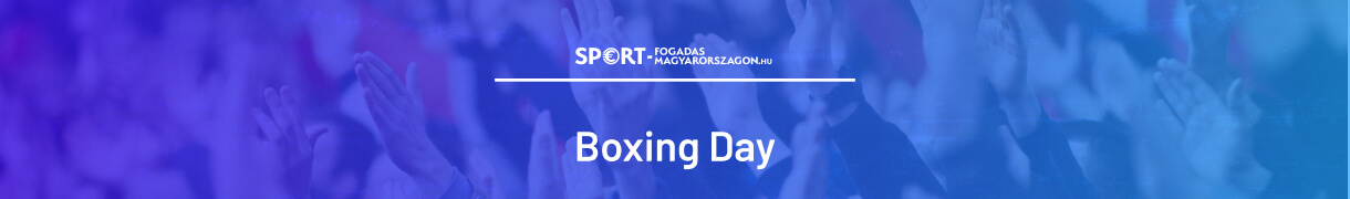 Boxing Day tippek 2024